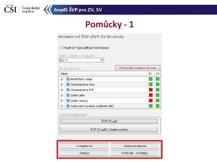 Insp. IS ŠVP pro ZV, SV Pomůcky - 1 