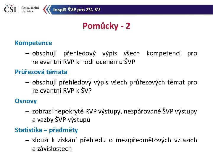 Insp. IS ŠVP pro ZV, SV Pomůcky - 2 Kompetence – obsahují přehledový výpis