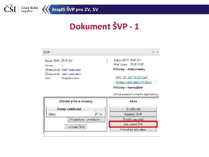 Insp. IS ŠVP pro ZV, SV Dokument ŠVP - 1 