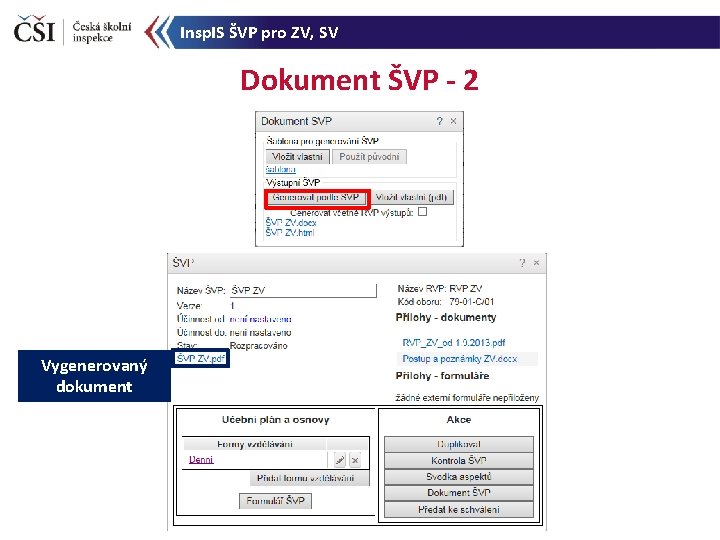 Insp. IS ŠVP pro ZV, SV Dokument ŠVP - 2 Vygenerovaný dokument 