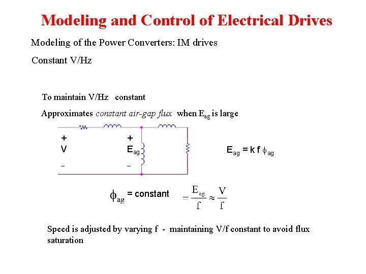 Modeling and Control of Electrical Drives Modeling of the Power Converters: IM drives Constant Modeling and Control of Electrical Drives Modeling of the Power Converters: IM drives Constant