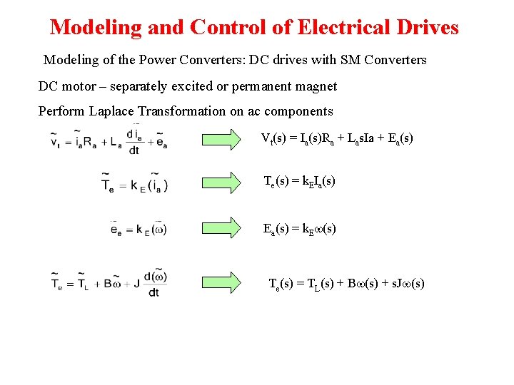 Modeling and Control of Electrical Drives Modeling of the Power Converters: DC drives with Modeling and Control of Electrical Drives Modeling of the Power Converters: DC drives with