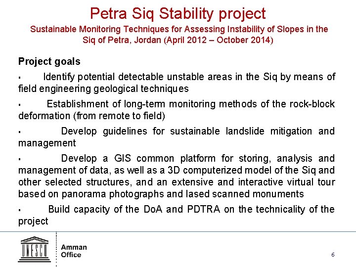 Petra Siq Stability project Sustainable Monitoring Techniques for Assessing Instability of Slopes in the