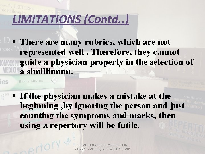 LIMITATIONS (Contd. . ) • There are many rubrics, which are not represented well.
