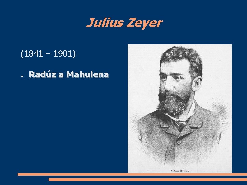 Julius Zeyer (1841 – 1901) ● Radúz a Mahulena 