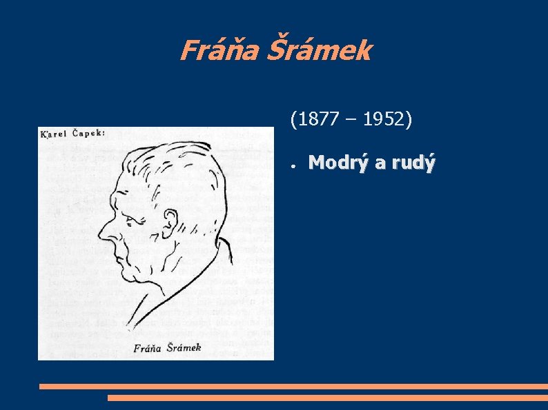 Fráňa Šrámek (1877 – 1952) ● Modrý a rudý 