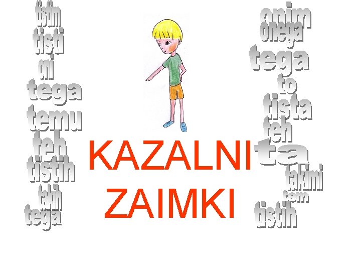 KAZALNI ZAIMKI 