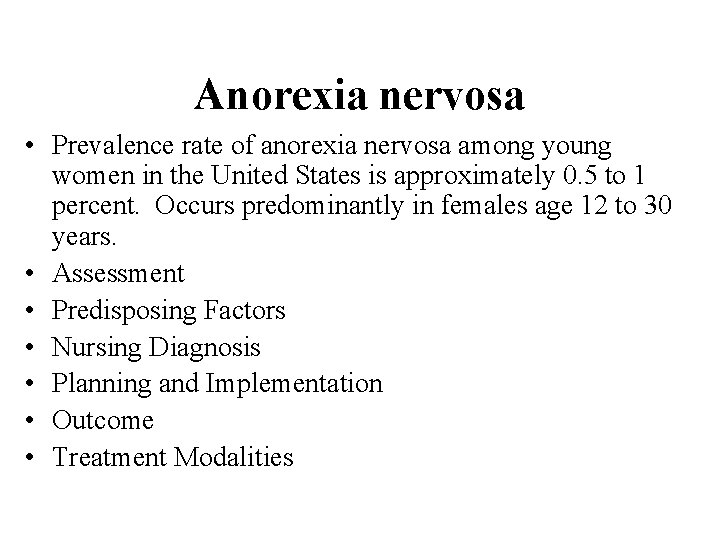 Anorexia nervosa • Prevalence rate of anorexia nervosa among young women in the United