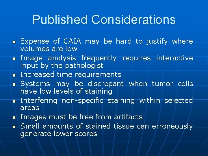 Published Considerations n n n n Expense of CAIA may be hard to justify