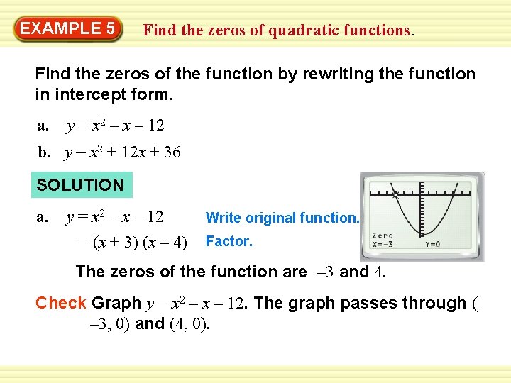 EXAMPLE 5 Find the zeros of quadratic functions. Find the zeros of the function