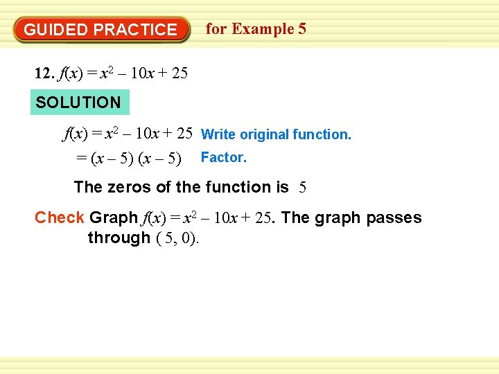 GUIDED PRACTICE for Example 5 12. f(x) = x 2 – 10 x +
