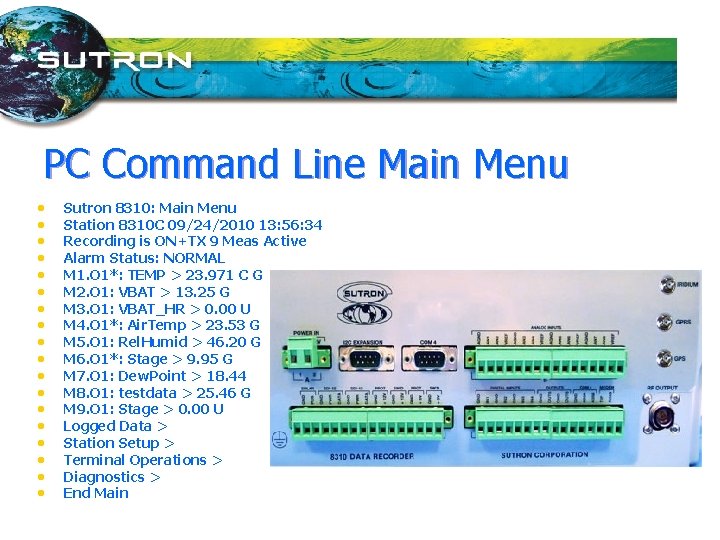 PC Command Line Main Menu • • • • • Sutron 8310: Main Menu