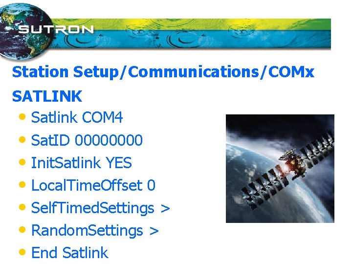 Station Setup/Communications/COMx SATLINK • Satlink COM 4 • Sat. ID 0000 • Init. Satlink