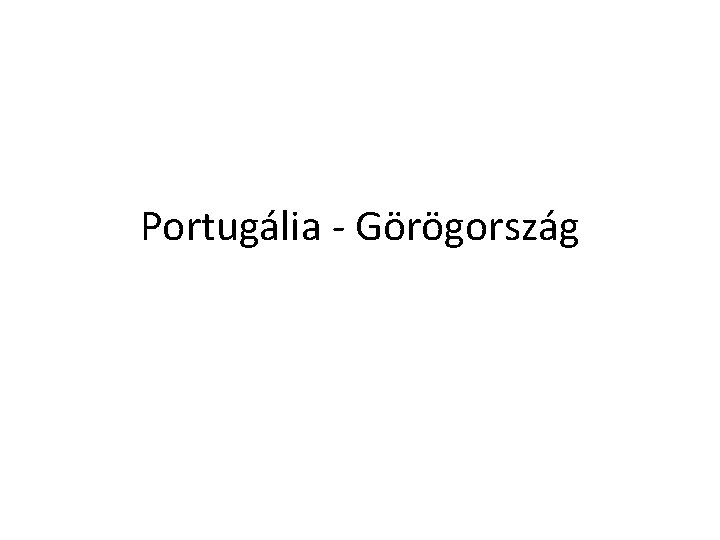 Portugália - Görögország 