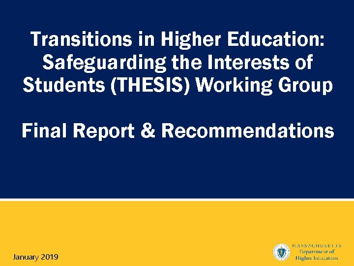 Transitions in Higher Education: Safeguarding the Interests of Students (THESIS) Working Group Final Report