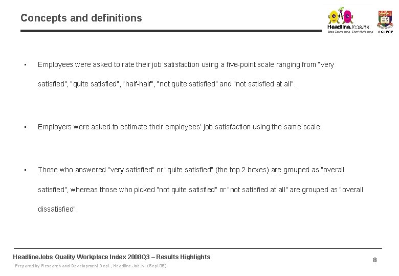 Concepts and definitions Stop Searching, Start Matching • HKUPOP Employees were asked to rate Concepts and definitions Stop Searching, Start Matching • HKUPOP Employees were asked to rate