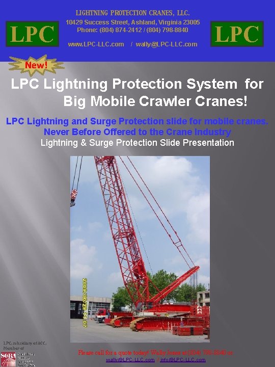 LIGHTNING PROTECTION CRANES, LLC. LPC 10429 Success Street, Ashland, Virginia 23005 Phone: (804) 874