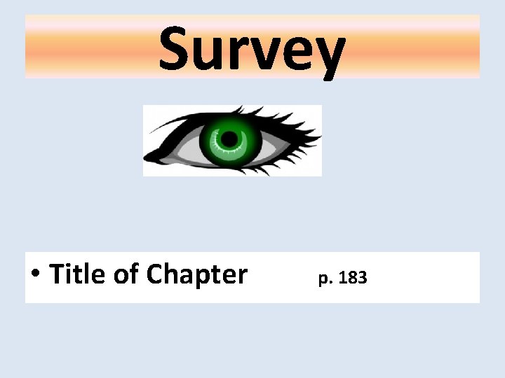 Survey • Title of Chapter p. 183 