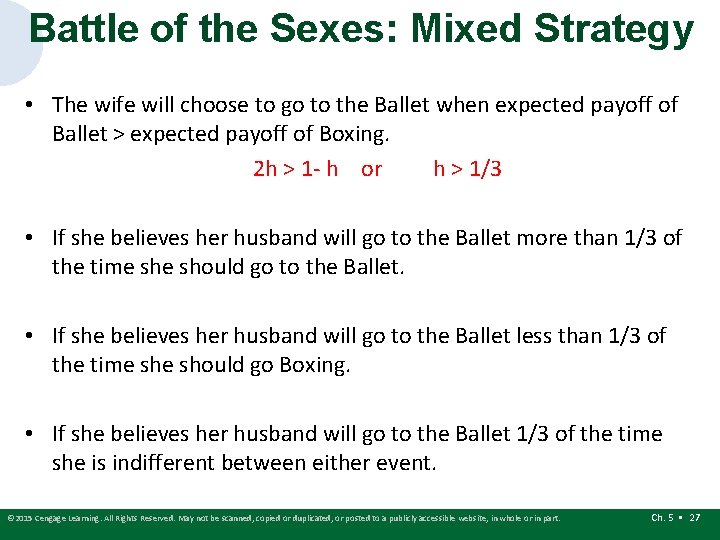Battle of the Sexes: Mixed Strategy • The wife will choose to go to Battle of the Sexes: Mixed Strategy • The wife will choose to go to