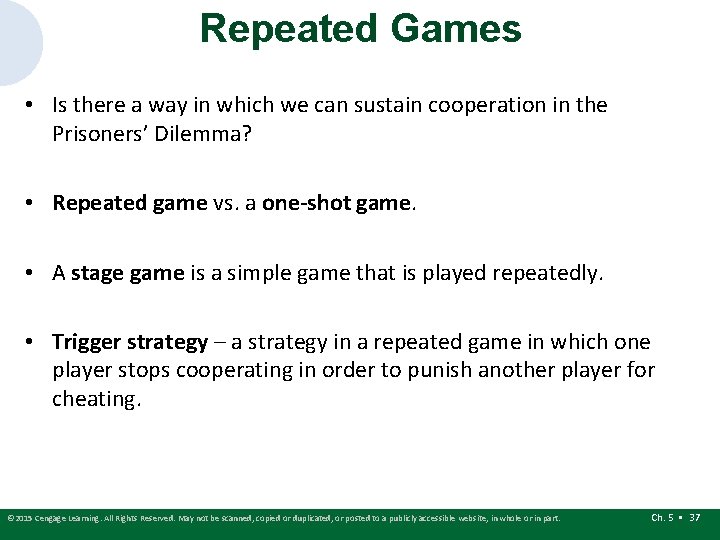 Repeated Games • Is there a way in which we can sustain cooperation in Repeated Games • Is there a way in which we can sustain cooperation in