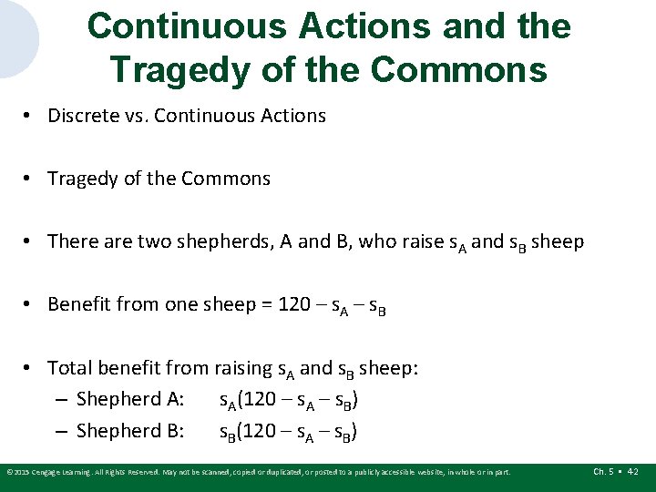 Continuous Actions and the Tragedy of the Commons • Discrete vs. Continuous Actions • Continuous Actions and the Tragedy of the Commons • Discrete vs. Continuous Actions •