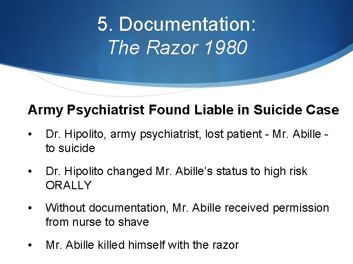 5. Documentation: The Razor 1980 Army Psychiatrist Found Liable in Suicide Case • Dr.