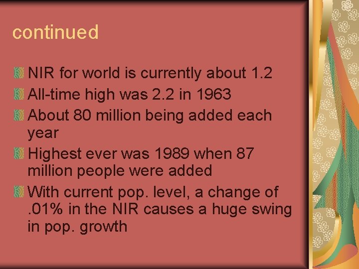 continued NIR for world is currently about 1. 2 All-time high was 2. 2