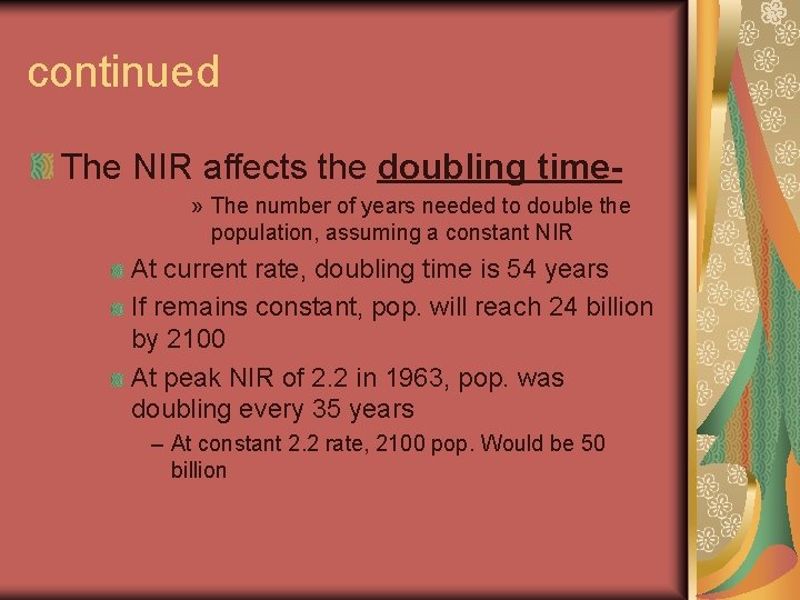 continued The NIR affects the doubling time» The number of years needed to double