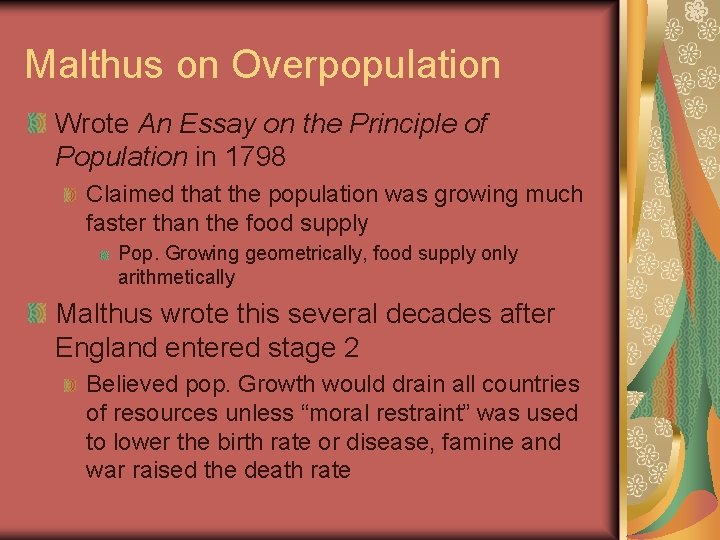 Malthus on Overpopulation Wrote An Essay on the Principle of Population in 1798 Claimed