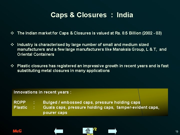 Caps & Closures : India v The Indian market for Caps & Closures is