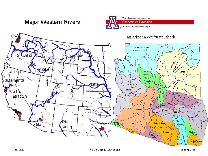 Major Western Rivers ag. arizona. edu/watershed/ ri ou Yellowstone ss Mi Columbia Klamath Snake