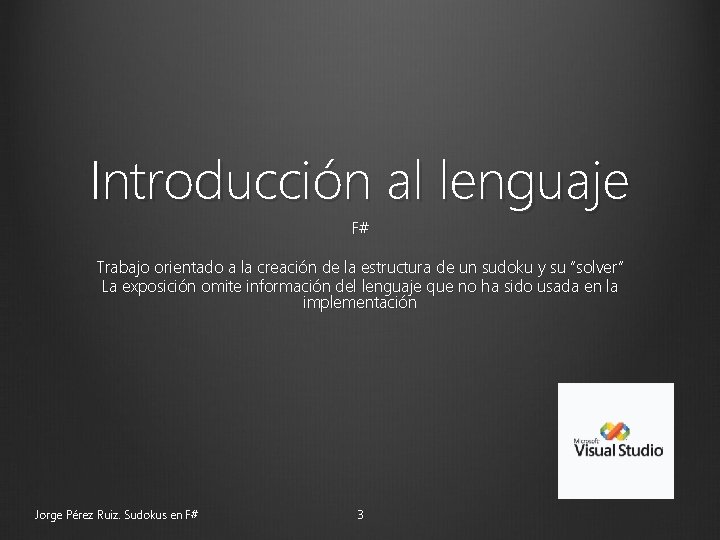 Introducción al lenguaje F# Trabajo orientado a la creación de la estructura de un