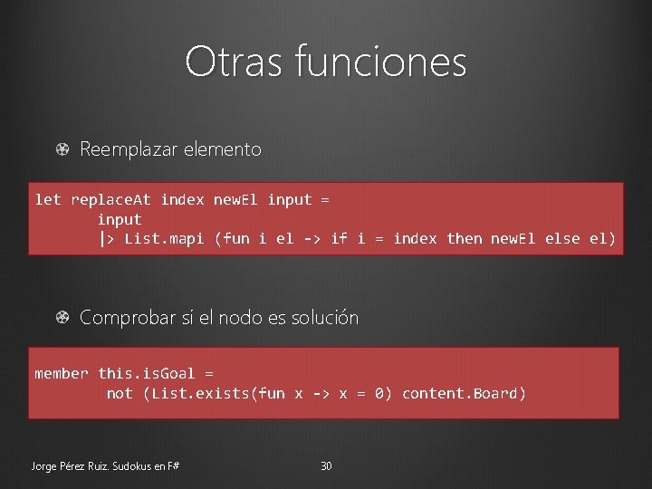 Otras funciones Reemplazar elemento let replace. At index new. El input = input |>