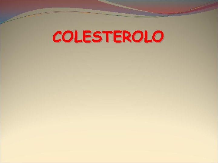 COLESTEROLO 