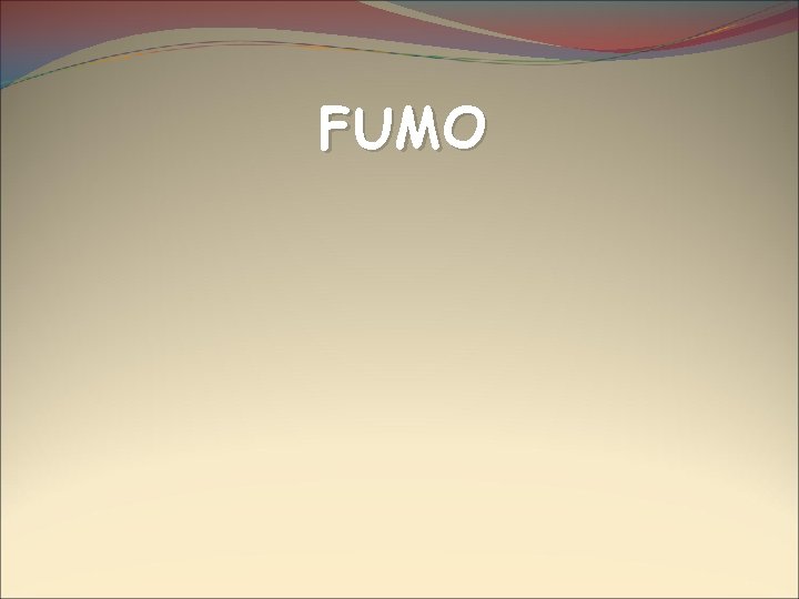 FUMO 