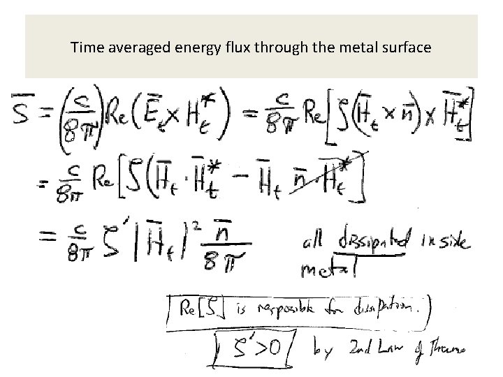 Time averaged energy flux through the metal surface 