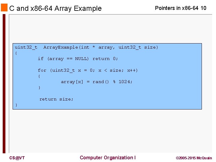 C and x 86 -64 Array Example Pointers in x 86 -64 10 uint