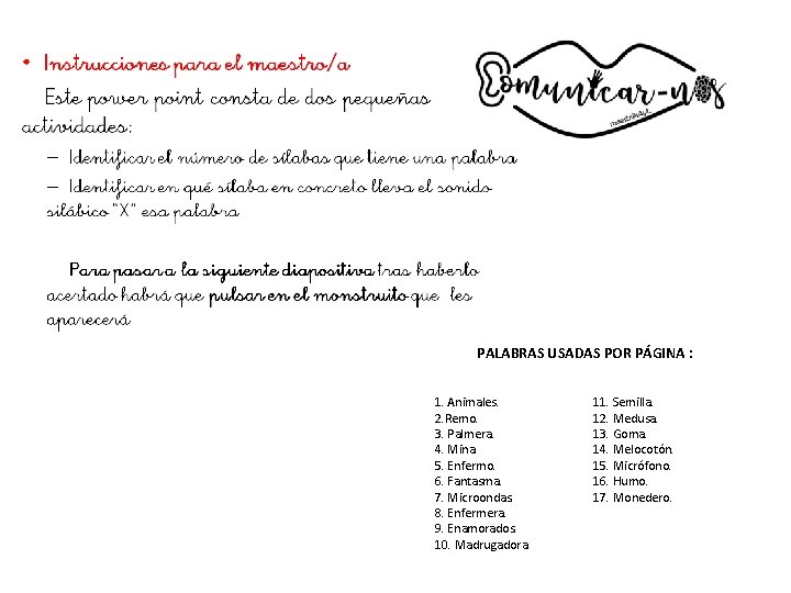 PALABRAS USADAS POR PÁGINA : 1. Animales. 2. Remo. 3. Palmera. 4. Mina. 5.