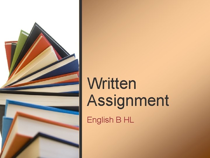 Written Assignment English B HL 