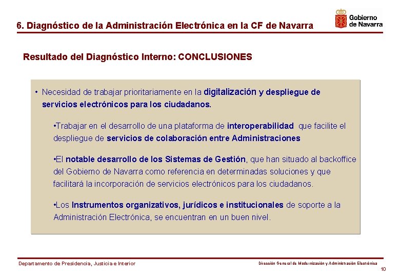 6. Diagnóstico de la Administración Electrónica en la CF de Navarra Resultado del Diagnóstico