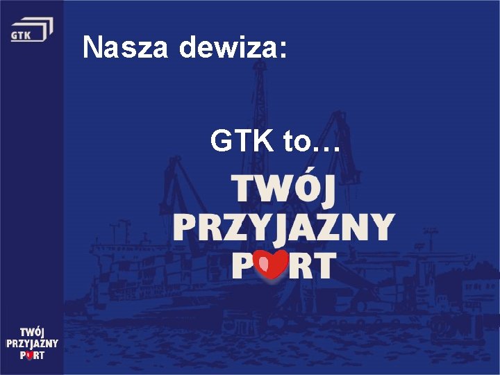 Nasza dewiza: GTK to… 