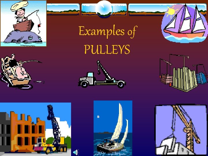 Examples of PULLEYS 