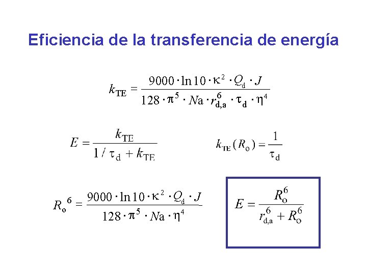 Eficiencia de la transferencia de energía k TE Ro 6 9000 × ln 10
