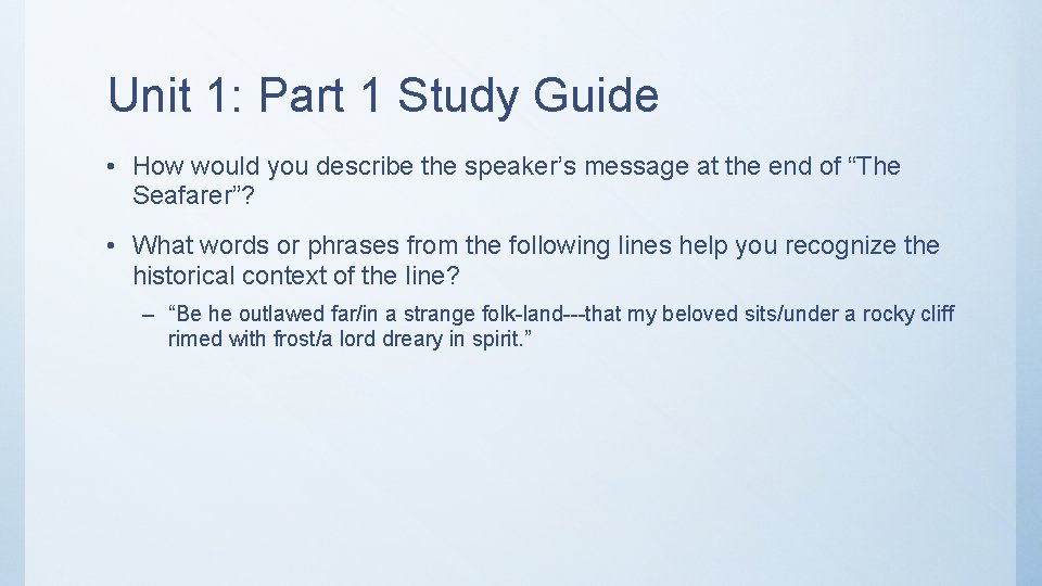 Unit 1: Part 1 Study Guide • How would you describe the speaker’s message