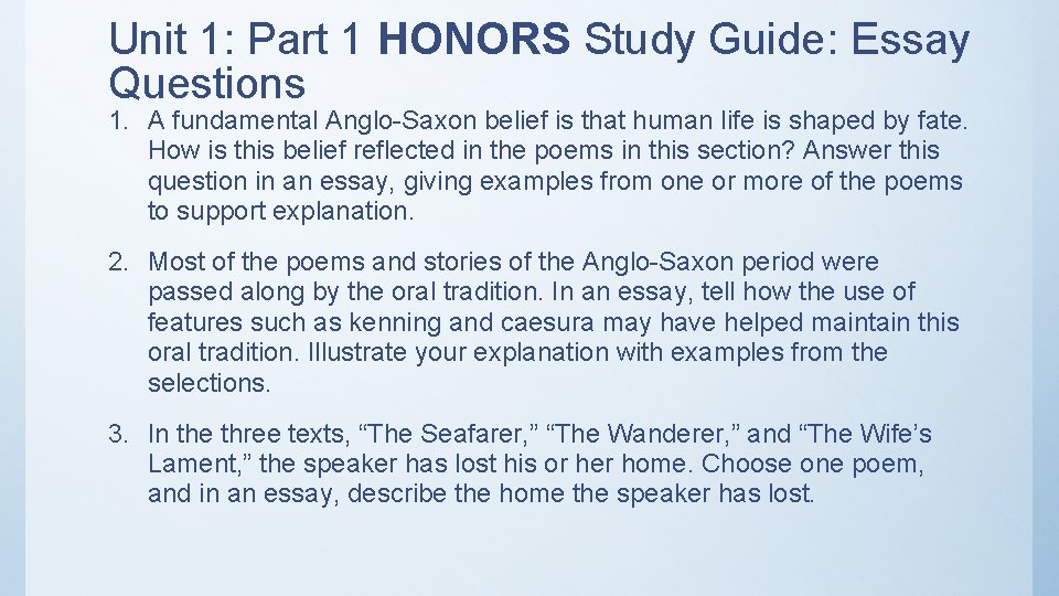 Unit 1: Part 1 HONORS Study Guide: Essay Questions 1. A fundamental Anglo-Saxon belief