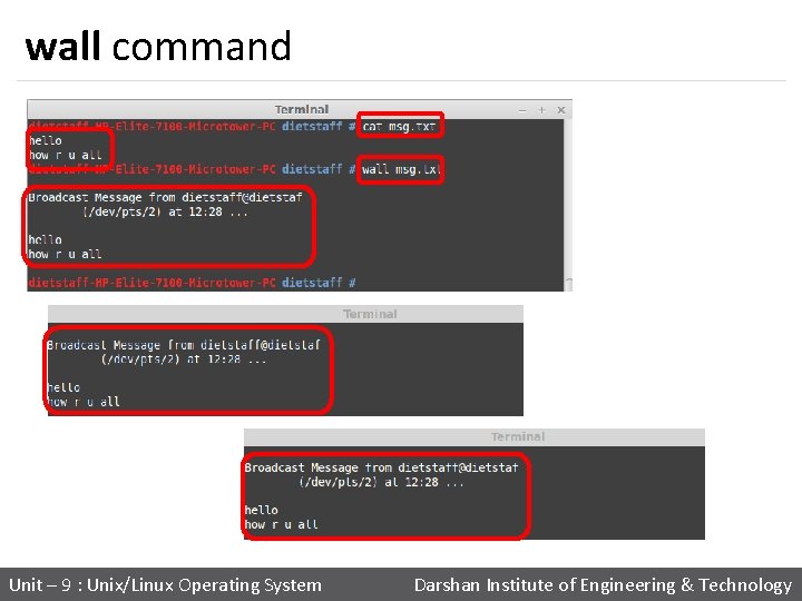 wall command Unit – 9 : Unix/Linux Operating System Darshan Institute of Engineering &