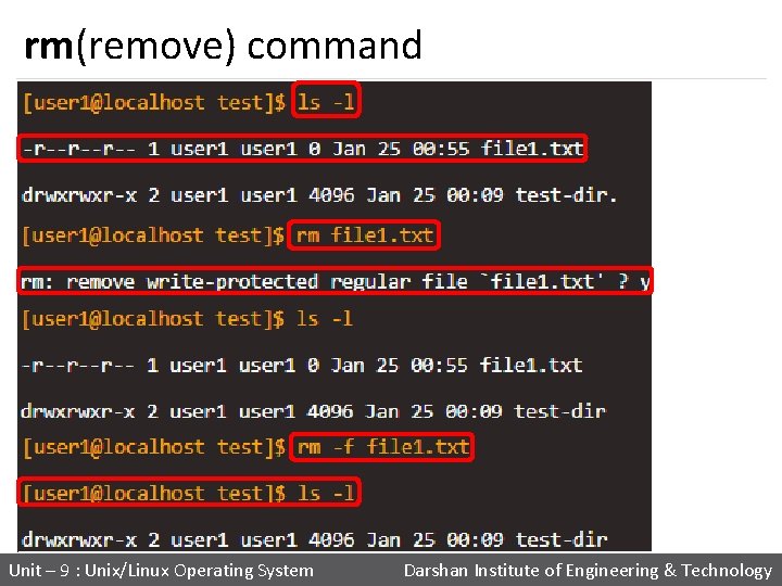 rm(remove) command Unit – 9 : Unix/Linux Operating System Darshan Institute of Engineering &