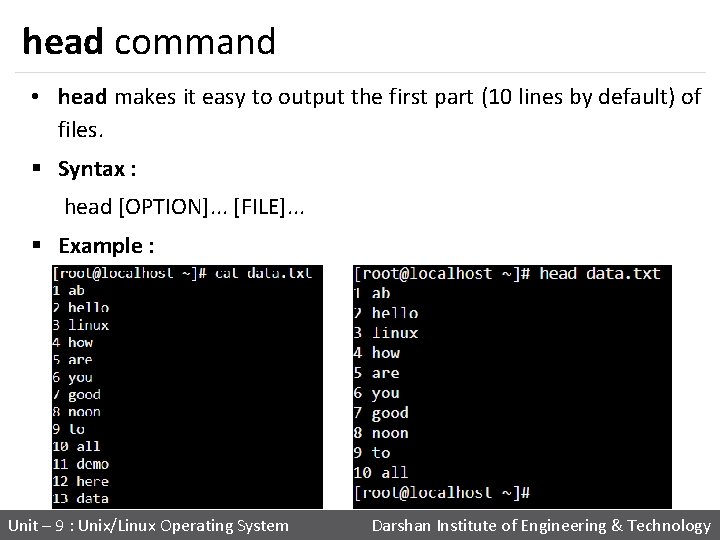 head command • head makes it easy to output the first part (10 lines