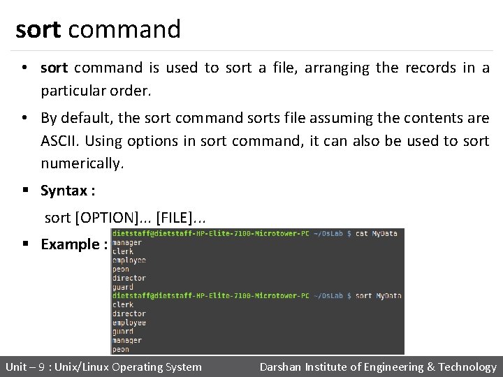 sort command • sort command is used to sort a file, arranging the records