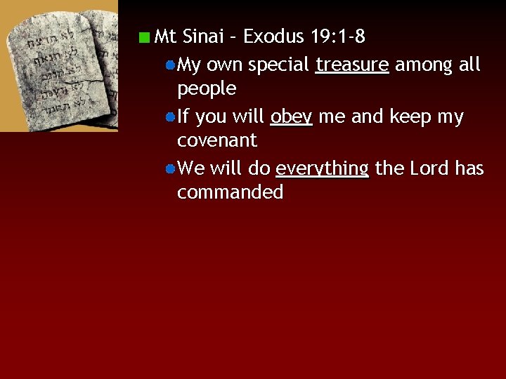 Mt Sinai – Exodus 19: 1 -8 My own special treasure among all people